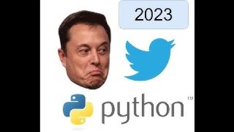 Extract Twitter Data from Twitter API in Python Using Tweepy [2023 Tutorial]