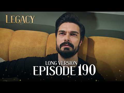 Legacy Long Episode 190 | Emanet 190. Uzun Bölüm