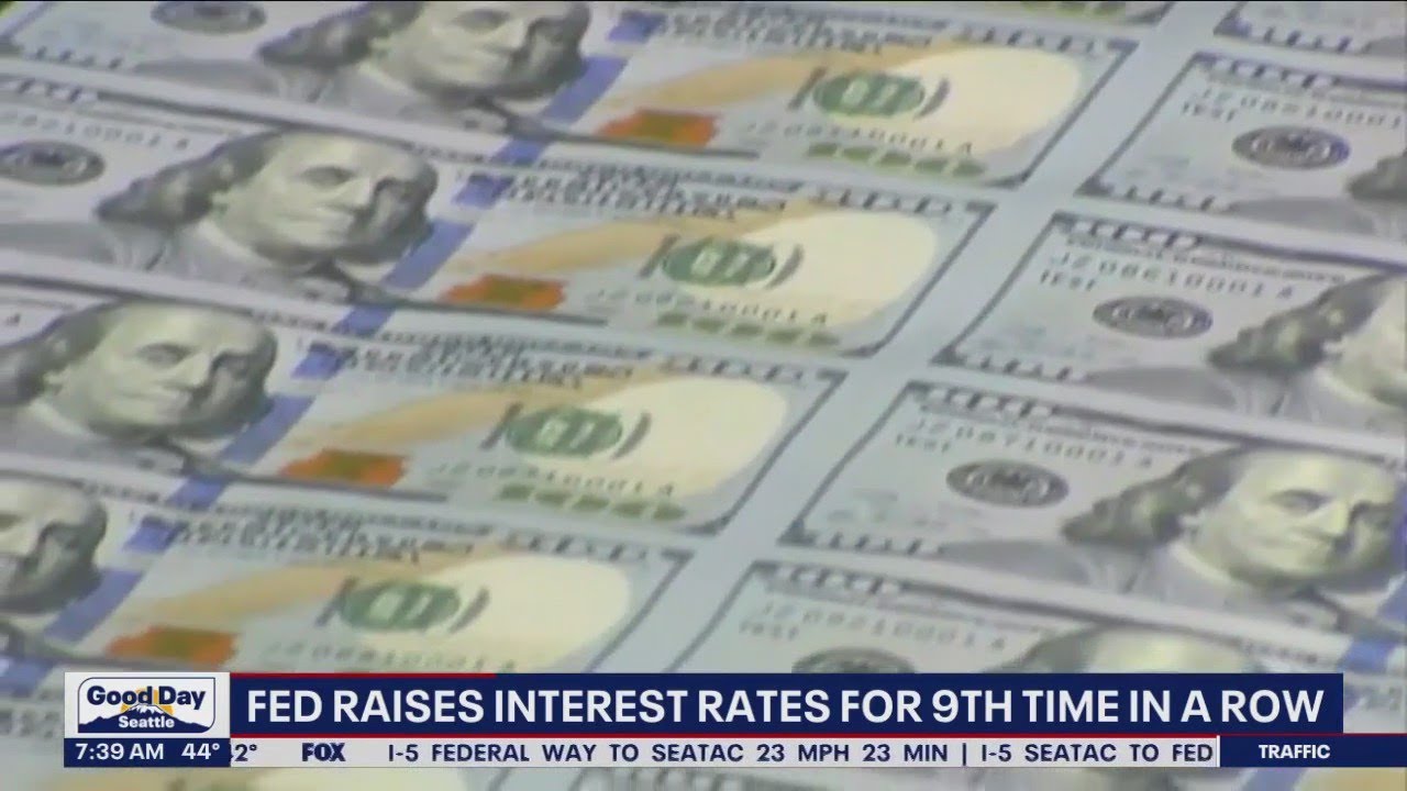 Federal Reserve raises interest rates for 9th time in a row | FOX 13 Seattle