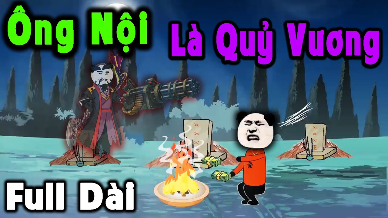 (Full Version ) Ông nội là quỷ vương hiếu chiến – Truyện Làng Ma | MÁNG LỢN REVIEW.