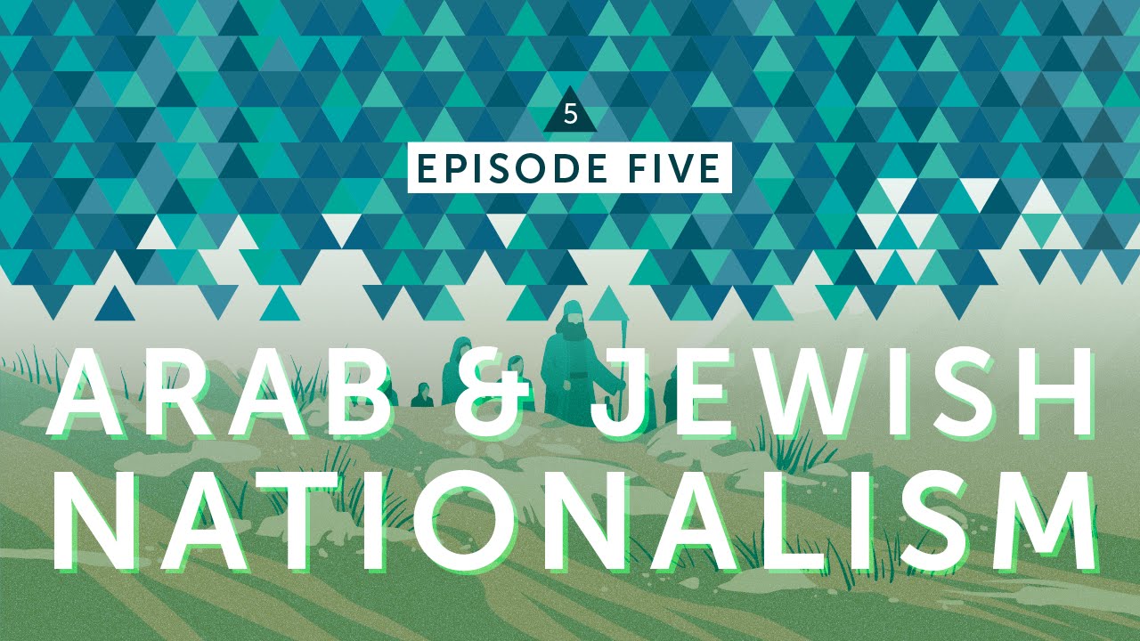 Israelpalestine For Critical Thinkers: #5 The Rise Of Arab \U0026 Jewish Nationalism