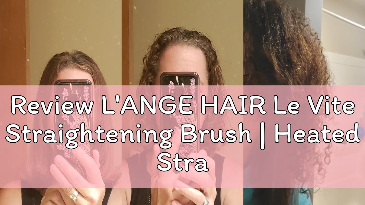 Review L'ANGE HAIR Le Vite Straightening Brush | Heated Straightener Flat Iron for Smooth, Anti Friz