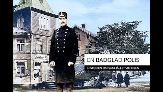 En Badglad Polis, Historien om samhället vid Kilen