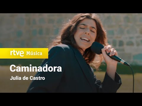 Julia de Castro - Caminadora (Un país para escucharlo)