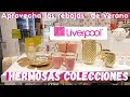 🏃‍♀️CORRE PORQUE SE AGOTAN😱REBAJAS DE VERANO EN LIVERPOOL||HERMOSAS COLECCIONES