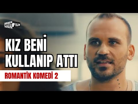 Kız Beni Kullanıp Attı | Romantik Komedi 2: Bekarlığa Veda