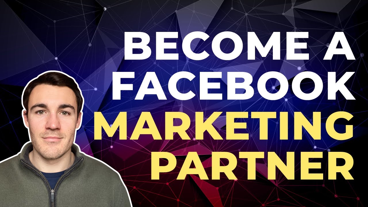  New  How To Become A Facebook Marketing Partner