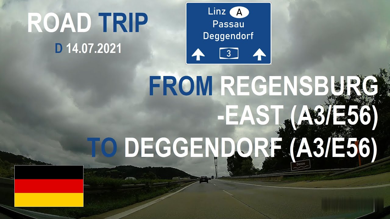ROAD BY STEVČA - ROAD TRIP REGENSBURG-EAST (A3/E56) / DEGGENDORF (A3/E56) 07.2021