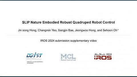 SLIP (Spring Loaded Inverted Pendulum) Embodied Robust Quadruped Robot Control (IROS 2024)