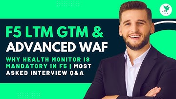 BIGIP F5 LTM, GTM & Advanced WAF Most Asked Interview Q&A | Why Health Monitor is Mandatory in F5