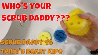 You can’t miss this - scrub daddy vs Temu&#39;s Beast Kipe