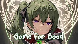 [~Nightcore~] Rival x Jim Yosef - Gone For Good (w/Alaina Cross) (Lyrics)