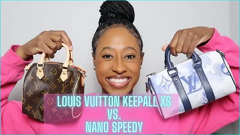 Comparing the Louis Vuitton Nano Speedy vs. Keepall XS || 500 Subscriber Giveaway!!!
