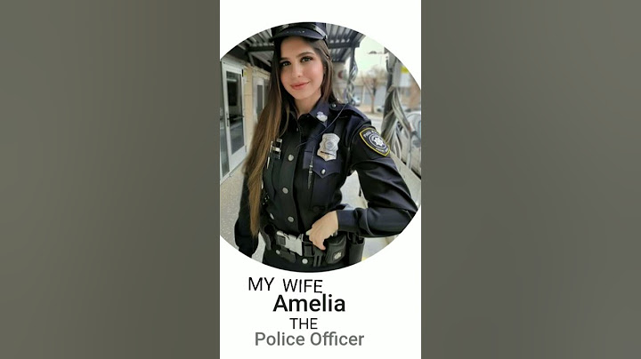 MY WIFE AMELIA THE POLICE OFFICER