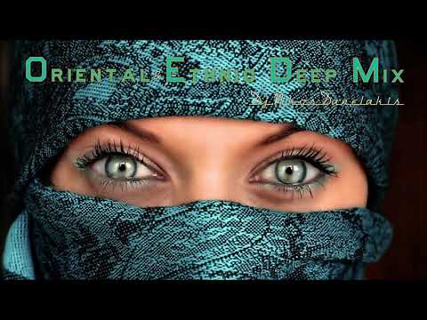 Oriental Ethnic Deep House Mix Hits 2 - Dj.Nikos Danelakis # Best of  Ethnic