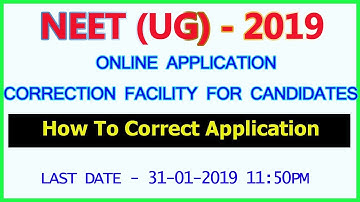 NEET 2019 APPLICATION CORRECTION STARTED | neet ug 2019 application form correction