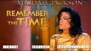 Michael Jackson | Remember The Time | ESPAÑOL - LYRICS