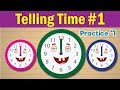 Learn to tell time 1  telling the time practice for children  whats the time  fun kids english