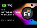 EXCLAVE AO VIVO - BATE PAPO COM O EXCLAVE