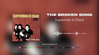 Superman Is Dead - The Broken Song (Official Audio)