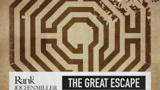 Video thumbnail of "Rank 1 & Jochen Miller - The Great Escape (Extended) (HD)"