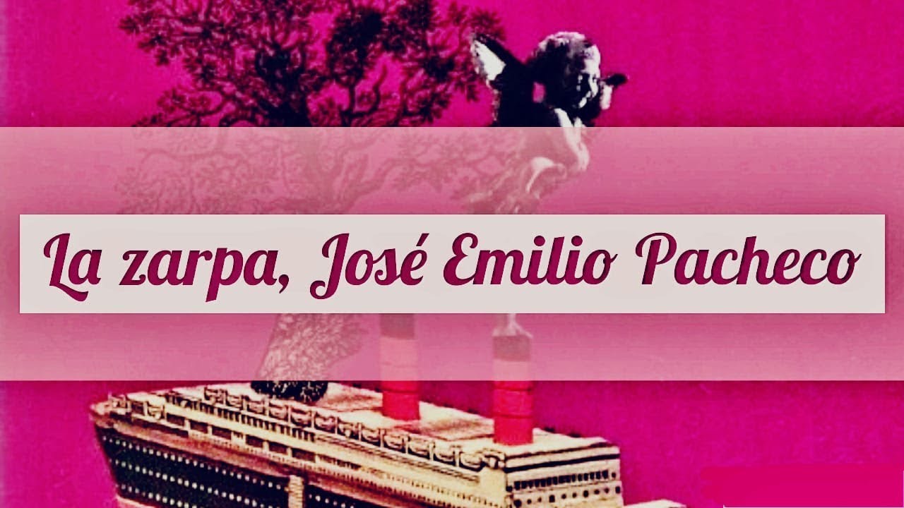 La Zarpa Jose Emilio Pacheco Pdf