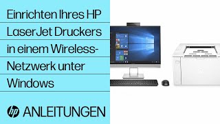 Einrichten Ihres HP LaserJet Druckers in einem Wireless-Netzwerk unter Windows | HP Support screenshot 3
