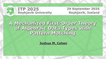 A Mechanized First-Order Theory of Algebraic Data Types with Pattern Matching | Joshua M. Cohen