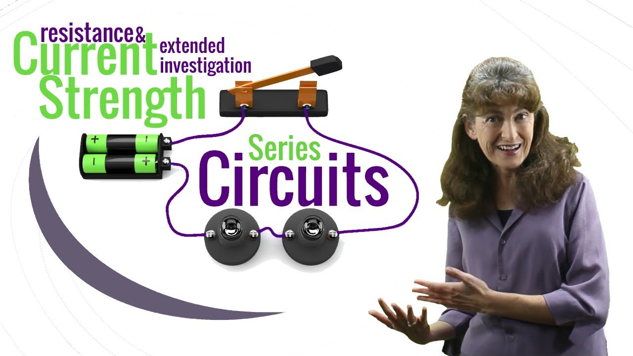 Part 3 | Extended Investigation | Resistance & Current strength | Series Electric Circuits