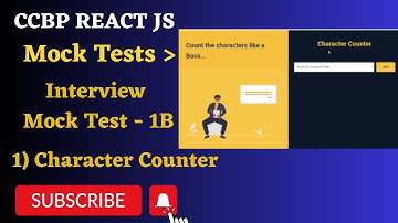 Interview Mock Test - 1B | Character Counter | REACT JS | NxtWave | CCBP 4.0