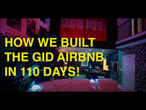 Building The God Is Dope Airbnb in 110 Days! | LIFE AT GID