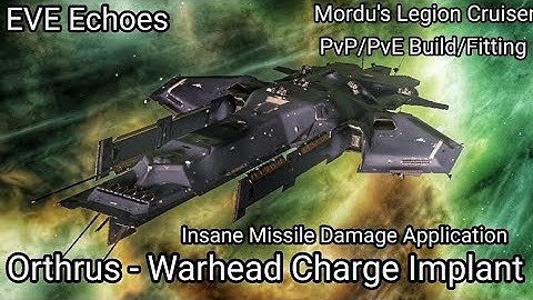 EVE Echoes - Orthrus - PvP/PvE Builds/Fittings - Warhead Charge Implant - 2200+ DPS Best LowSec Boat