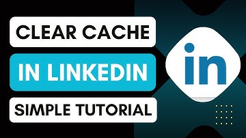 How To Clear Cache In LinkedIn