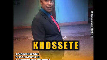 KHOSSETE - USSIWANA (MR KHANANA CHANNEL)
