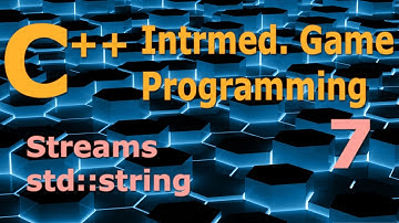Intermediate C++ Game Programming DirectX [Streams / std::string] Tutorial 7