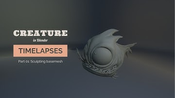 Creature Blender Timelapse [Part 1/3] - Sculpting basemesh