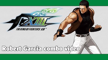KoF XIII: Robert Garcia combo video