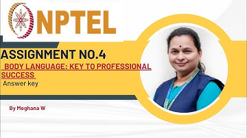Body Language: Key To Professional Success assignment 4 solution week 4