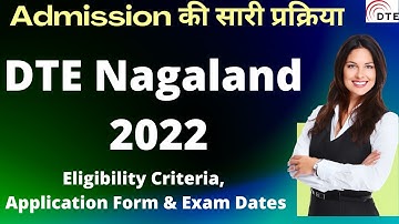 DTE Nagaland Admission 2022: Application, Pattern, Eligibility Criteria, Syllabus, Preparation Tips