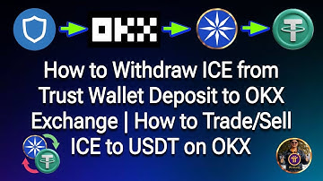 How to Withdraw ICE from Trust Wallet Deposit to OKX Exchange | How to Trade/Sell ICE to USDT on OKX