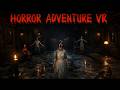 ИГРАЮ ВПЕРВЫЕ В VR - ХОРРОР | Horror Adventure VR