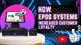 How EPOS Systems Increase Customer Loyalty