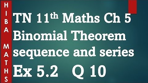 11th maths chapter 5 binomial theorem sequence and series exercise 5.2 question 10 tn syllabus