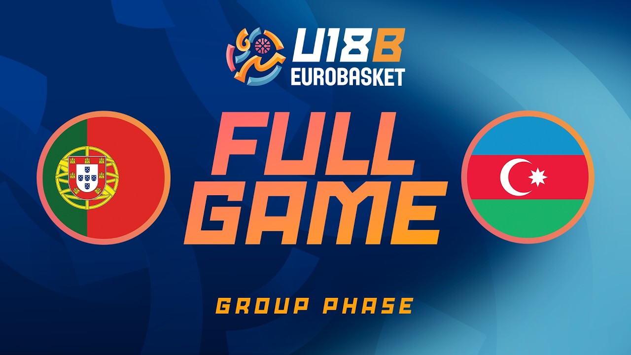 Group Phase | Portugal v Azerbaijan | Full Basketball Game | FIBA U18 EuroBasket 2026 Division B