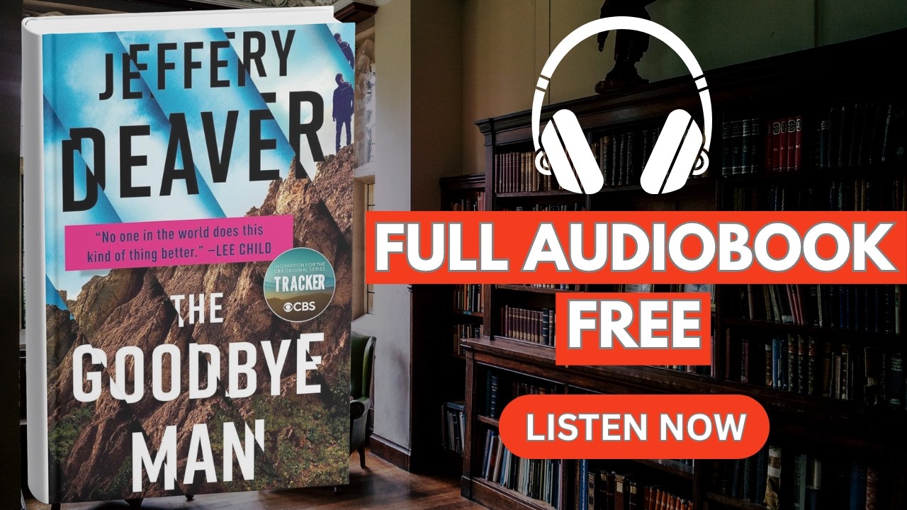 THE GOODBYE MAN by Jeffery Deaver [ Full AudioBook Free ] - YouTube