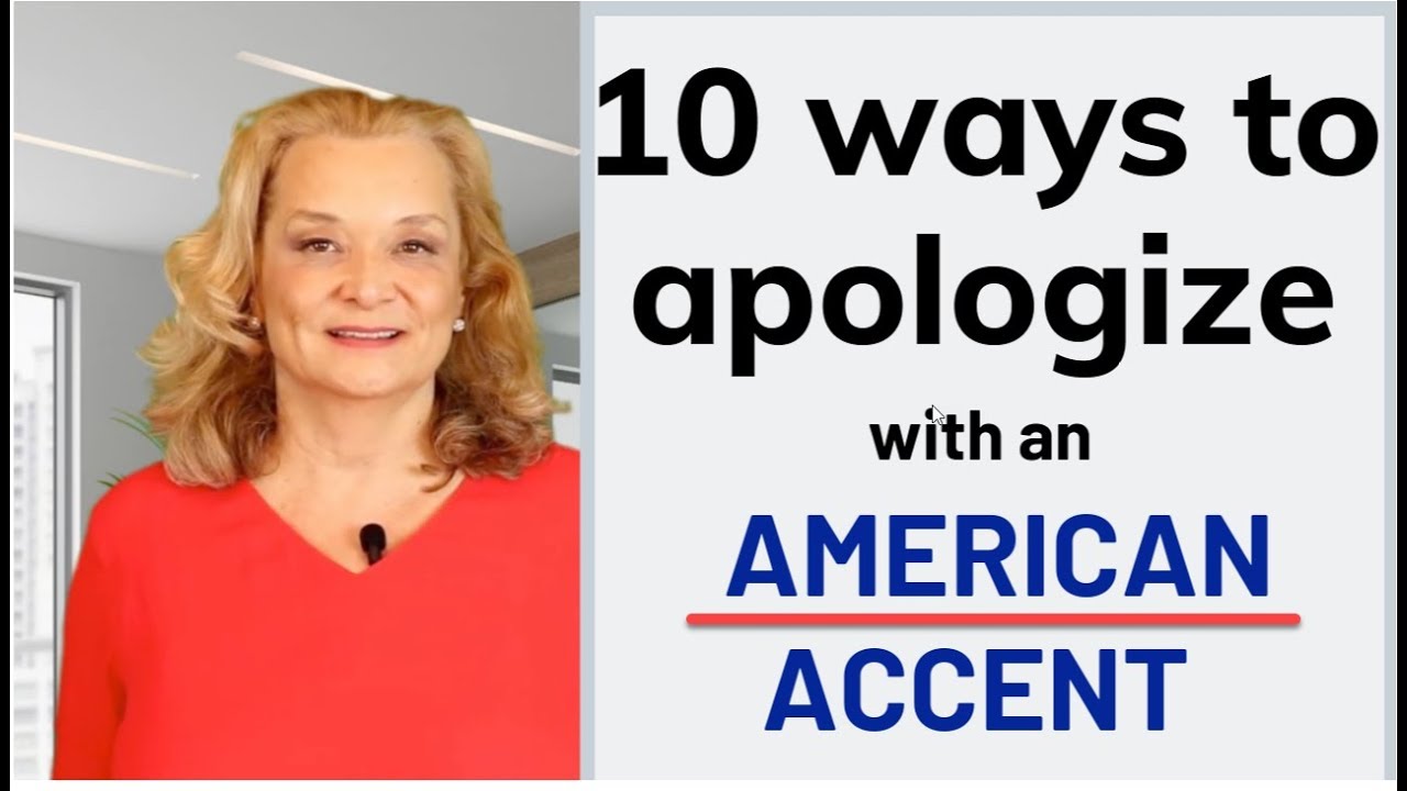 client กับ customer  Update  10 Ways to Apologize in English with a Perfect American Accent