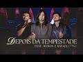 Depois da Tempestade - Guilherme de Sá feat. Ramon & Rafael