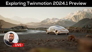 Twinmotion 2024.1 Preview |🔴LIVE | Q&A