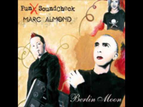 Marc Almond + Punx Soundcheck / Vanity; Poverty; Revenge / Berlin Moon