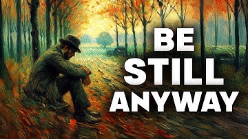 How to Be at Peace Even with a CHAOTIC Mind?